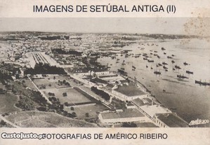 Imagens de Setúbal (II) - postais