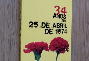 34 Anos do 25 de Abril de 1974 (portes grátis)