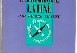 Pierre Chaunu. Histoire de L'Amérique Latine.