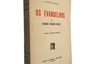Os Evangelhos (E a Segunda Geração Cristã) - Ernesto Renan