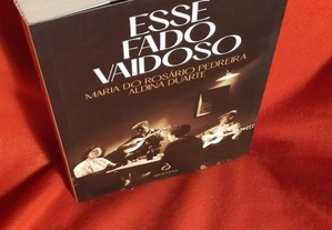 Esse Fado vaidoso, de Maria do Rosário Pedreira e Aldina Duarte. Novo.