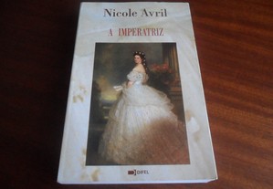 "A Imperatriz" de Nicole Avril - 1ª Edição de 1995