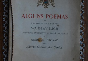 Alguns Poemas Grande Poeta Sérvio Vojislav Ilich - (1º Edição e Única Ano de 1943)