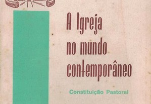 A Igreja no Mundo Contemporâneo - Constituição Pastoral de Concílio Vaticano II