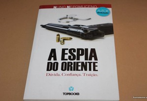 A Espia do Oriente - Volume 2 // Nuno Nepomuceno