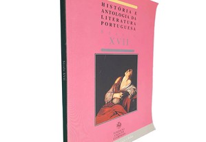 História e antologia da literatura portuguesa (Século XVII)