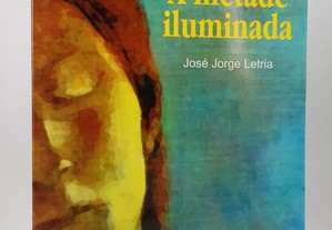 POESIA José Jorge Letria // A Metade Iluminada