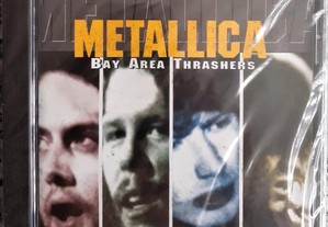 Metallica - Bay Area Thrashers The Early Days - CD NOVO / SELADO