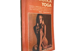 Ginástica Yoga - Pierre R. Weber