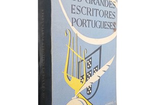 Os grandes escritores portugueses - Jose Gonçalo Chorão de Carvalho