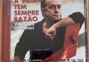 cd: "Vinicius de Moraes - A vida tem sempre razão"