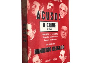 Acuso (O crime - 2.° Volume) - Henrique Cerqueira