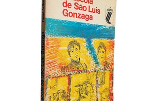 A escola de São Luís Gonzaga - Franco de Sousa
