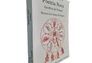 Poetria nova - Geoffroi de Vinsauf / Manuel dos Santos Rodrigues