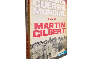 A Segunda Guerra Mundial (Volume 8) - Martin Gilbert