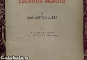 Escritor Ingrato a uma crítica Justa 1943 Alfredo Pimenta