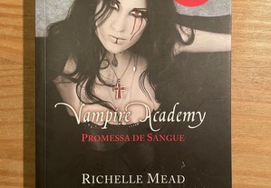 Promessa de Sangue - Vampire Academy - Richelle Mead