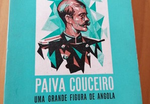 Paiva Couceiro/Uma grande figura de Angola