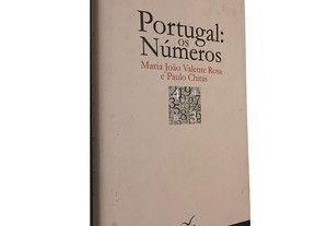 Portugal: Os Números - Maria João Valente Rosa / Paulo Chitas