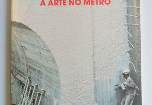 Livro do Metropolitano de LISBOA " A Arte no Metro "