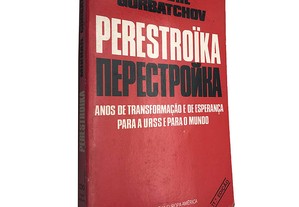 Perestroïka - Mikhaïl Gorbatchov
