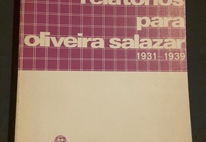 Assis Gonçalves - Relatórios para Oliveira Salazar 1931/1939