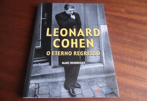 "Leonard Cohen - O Eterno Regresso" de Marc Hendrickx - 1ª Edição de 2008