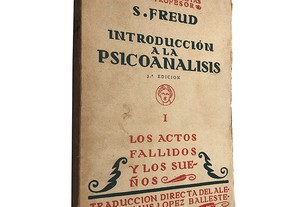 Introducción a la psicoanalisis I (Los actos fallidos y los sueños) - Sigmund Freud