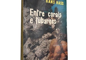 Entre corais e tubarões - Hans Hass