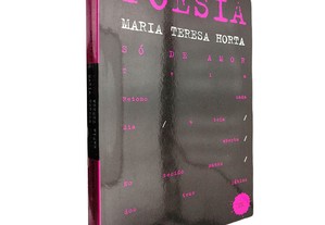 Só de amor (Poesia) - Maria Teresa Horta