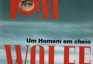 Livro Um Homem Em Cheio - Tom Wolfe