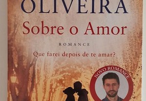Sobre o amor - Daniel Oliveira