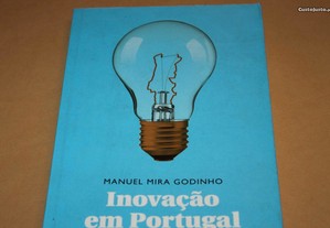 Inovação em Portugal / Manuel Mira Godinho