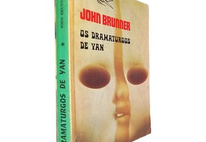 Os dramaturgos de Yan - John Brunner
