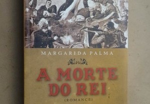 "A Morte do Rei" de Margarida Palma