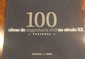 Livro "100 Obras de Engenharia Civil no séc.XX, em Portugal" Ordem dos Eng.