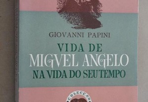 "A Vida de Miguel Ângelo" de Giovanni Papini