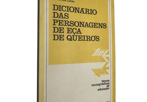 Dicionário das personagens de Eça de Queirós - Francisco Santana / Maria Ilda Leitão