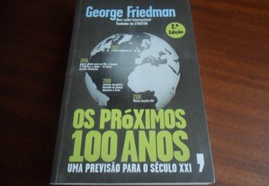 "Os Próximos 100 Anos" - Uma Previsão para o Século XXI de George Friedman - 2ª Edição de 2010