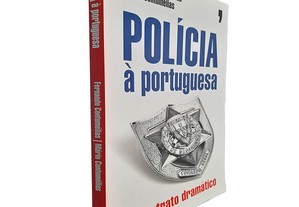 Polícia à portuguesa (Um retrato dramático) - Fernando Contumélias / Mário Contumélias