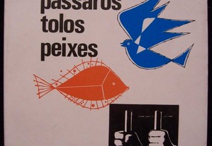 pássaros, tolos, peixes - Beatriz Rodrigues Barbosa - 1ª Ed.