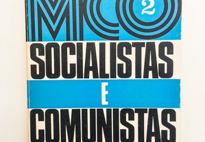 Socialistas e Comunistas, Possível a Cooperação?