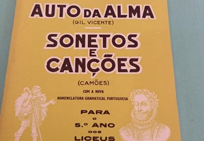 Auto da Alma ( Gil Vicente) Sonetos e Canções ( Camões ) para o 5º Ano dos Liceus