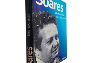 Soares (Democracia) - Maria João Avillez