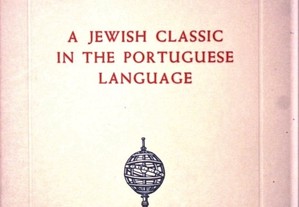 A Jewish Classic in the Portuguese Language | Um Clássico Judaico em Português (Judaica, Judeus, Cristãos-Novos, Diáspora)