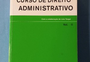 Curso de direito administrativo - Diogo Freitas do Amaral ; [colab.] Lino Torgal 
