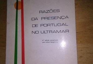 Razões da presença de Portugal no ultramar.