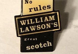 Pin William Lawson´s - No rules, great scotch
