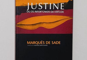 Justine ou os Infortúnios da Virtude - Marquês de Sade