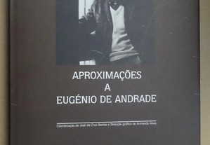 "Aproximações a Eugénio de Andrade"